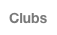 Clubs